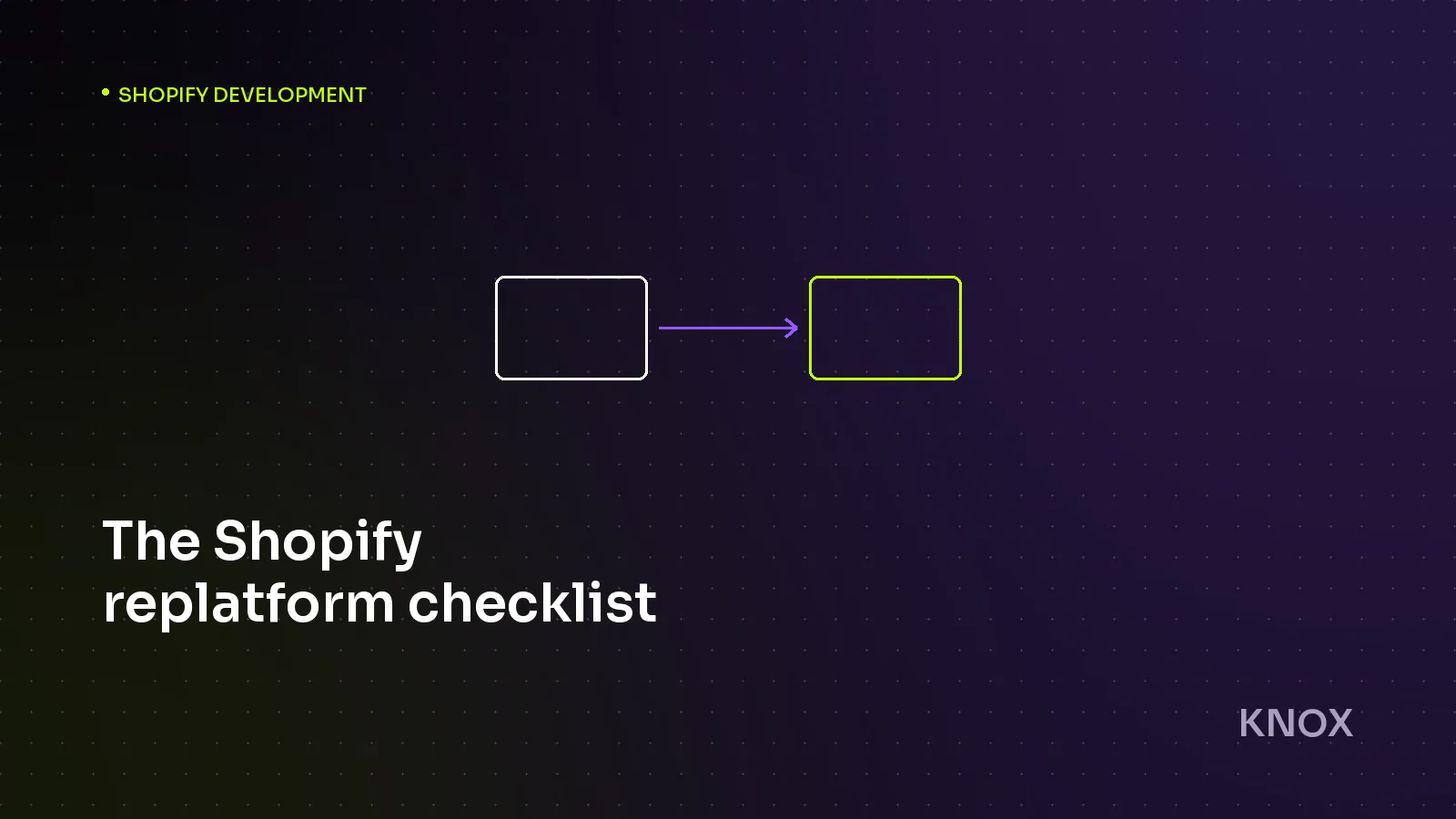The Shopify replatform checklist